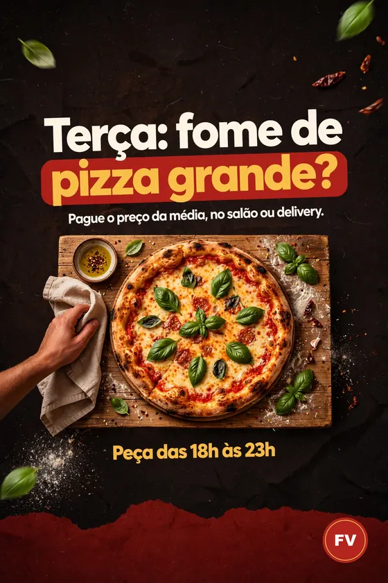 Story de pizzaria: terça, fome de pizza grande? Pague o preço da média, no salão ou delivery. Peça das 18h às 23h.